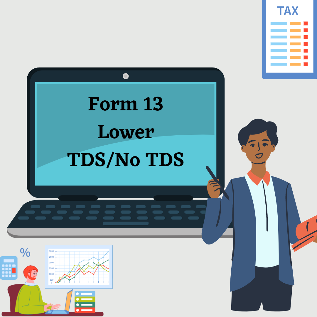 Form 13 Lower TDS/No TDS